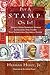 Put A Stamp On It!: Seventy-Seven Sparkling Stories Showcasing How Stamps Have Intercepted Historical Events