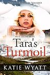 Tara's Turmoil by Katie Wyatt