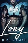 Long by B.B. Hamel Long by B.B. Hamel