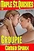 Groupie: Maple Street Quickie (Maple Street Quickies Book 21)