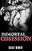 Immortal Obsession