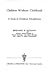 Children Without Childhood: A Study of Childhood Schizophrenia