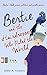 Bertie and the Hairdresser Who Ruled The World