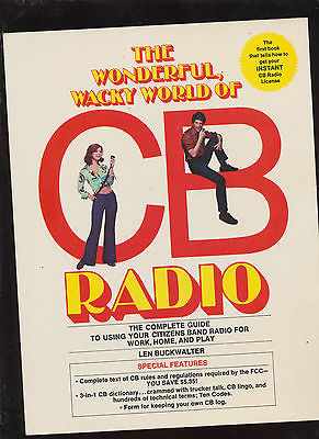 The Wonderful, Wacky World of CB Radio (Paperback)