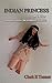 INDIAN PRINCESS a Tale of Dark Deception (The Everman Journal series)