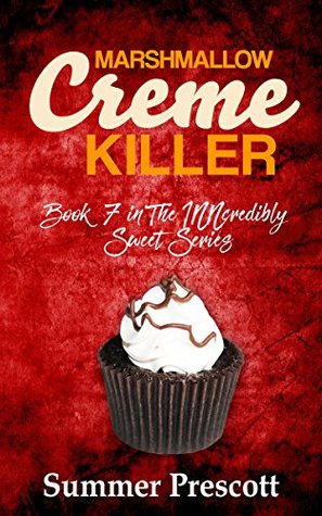 Marshmallow Creme Killer (INNcredibly Sweet #7)