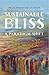 Sustainable Bliss: a Paradigm Shift