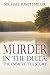 Murder in The Delta: The Emmett Till Story (Murder in the Delta (hardcopy) Book 1)