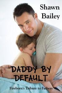 Daddy by Default (Kindle Edition)