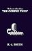 The Corpse Thief by R.J.    Smith