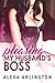 Pleasing My Husband's Boss: A Naughty Wife Story