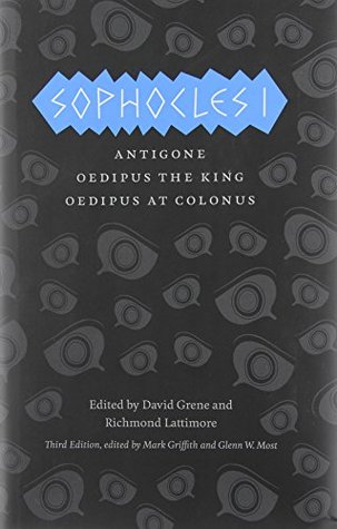 Sophocles I: The Theban Plays: Antigone, Oedipus the King, Oedipus at Colonus