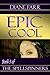 Epic Cool (The Spellspinner...