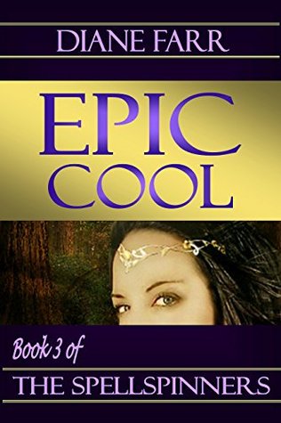 Epic Cool (The Spellspinners Book 3)