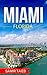 Miami: The best Miami beach Travel Guide