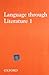 LANGUAGE THROUGH LIT. BOOK 1