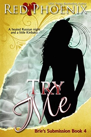 Try Me (Brie's Submission, #4)