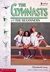 Beginners (The Gymnasts, #1) Beginners (The Gymnasts, #1)