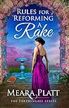 Rules for Reforming a Rake by Meara Platt