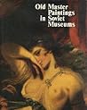 Old master paintings in Soviet museums