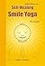 Self-Healing Smile Yoga