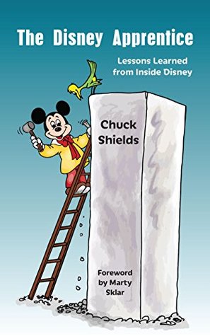 The Disney Apprentice: Lessons Learned from Inside Disney (Kindle Edition)