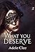 What You Deserve (Anything for Love, #3)