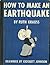 How to Make an Earthquake