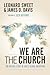 WE ARE THE CHURCH The Untold Story of God's Global Awakening