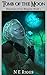 Tomb of the Moon (Shadows of an Empire Book 1)