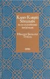 Kadın Karşıtı Söylemin İslam Geleneğindeki İzdüşümleri Kadın Karşıtı Söylemin İslam Geleneğindeki İzdüşümleri