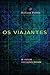 Os viajantes & outras narrações breves (Portuguese Edition)