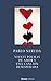 Veinte poemas de amor y una canción desesperada by Pablo Neruda Veinte poemas de amor y una canción desesperada by Pablo Neruda