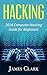 Hacking: 2016 Computer Hacking Guide for Beginners (Computer Hacking,How to Hack,Basic Security, Computer Systems)