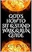 God's How to Sit & Stand Walk & Run Guide