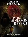 Who Is Benjamin Reeves? (Detective Jacob Hayden #5