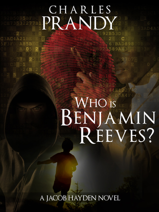 Who Is Benjamin Reeves? (Detective Jacob Hayden #5