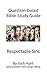 Question-based Bible Study Guides -- Respectable Sins: Good Questions Have Groups Talking (Good Questions Have Groups Have Talking Book 401)