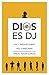 DIOS ES DJ, VOLUMEN II, MAS...