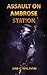 Assault on Ambrose Station (Seth Donovan Novels #2)