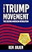 The Trump Movement by Ken Julien