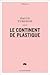 Le continent de plastique