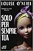 Solo per sempre tua