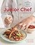 The Junior Chef Cookbook by Williams Sonoma