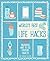 World's Best Life Hacks: 200 Things That Make Your Life Easier