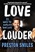 Love Louder: 33 Ways to Amplify Your Life