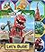 Dinotrux: Let's Build!