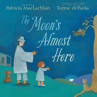 The Moon's Almost Here (Hardcover)