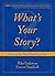 What's Your Story? by Michael Lindstrom