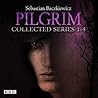 Pilgrim: The Collected Series 1-4: The BBC Radio 4 Fantasy Drama Series Pilgrim: The Collected Series 1-4: The BBC Radio 4 Fantasy Drama Series